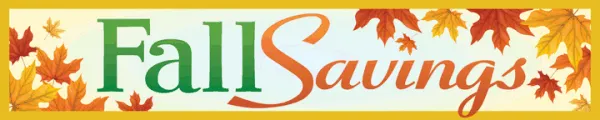Fall Savings